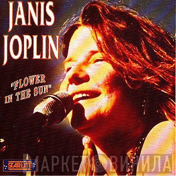 Janis Joplin  - Flower In The Sun