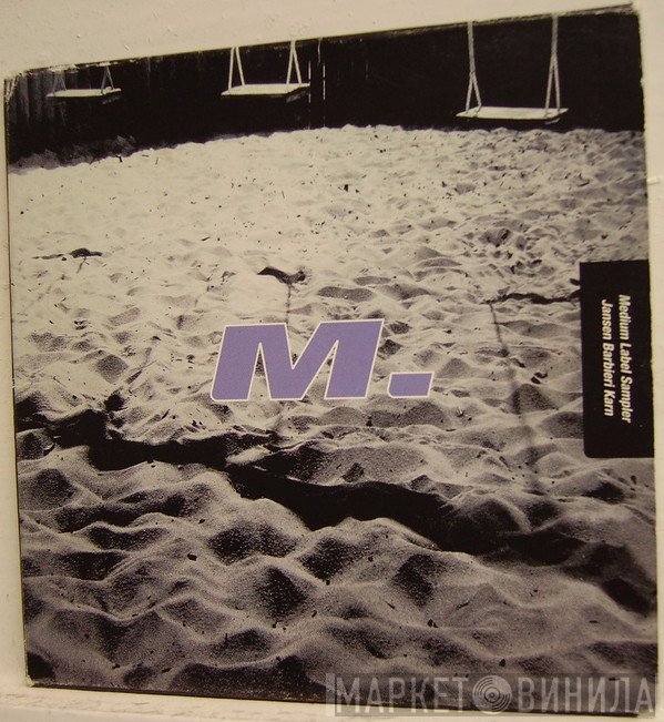 Jansen/Barbieri/Karn  - Medium Label Sampler