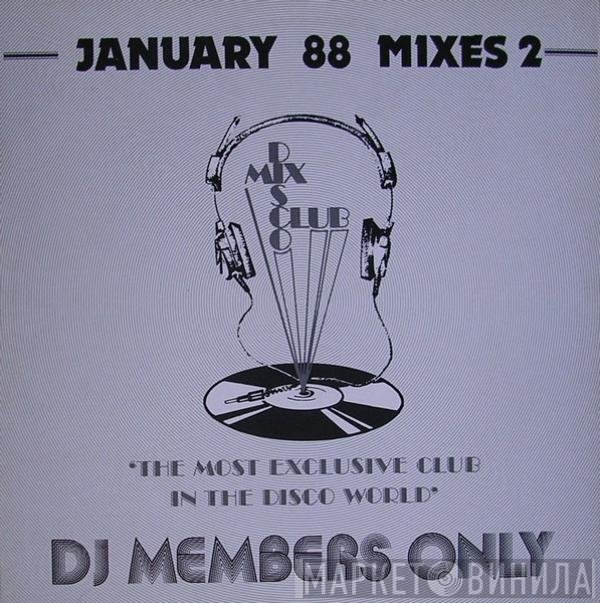  - January 88 Mixes 2