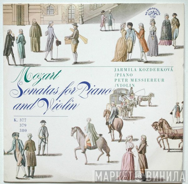 Jarmila Kozderková, Petr Messiereur, Wolfgang Amadeus Mozart - Sonatas For Piano And Violin