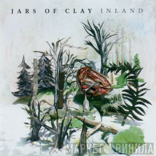 Jars Of Clay  - Inland