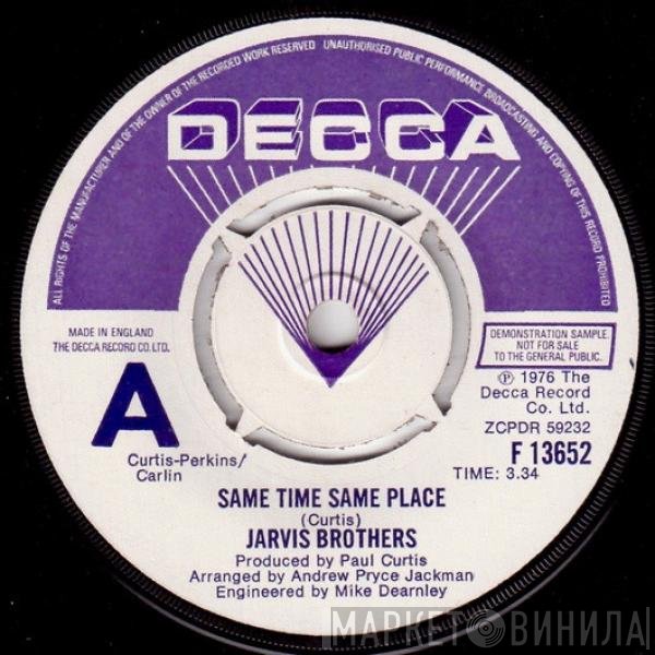 Jarvis Brothers - Same Time Same Place