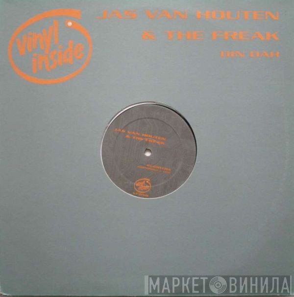 Jas Van Houten, The Freak - Din Dah