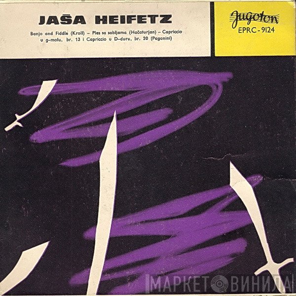 Jascha Heifetz  - Banjo And Fiddle