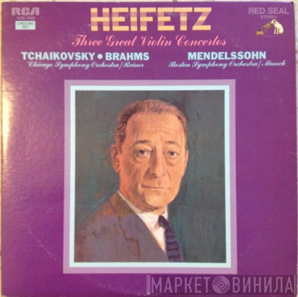 Jascha Heifetz, Pyotr Ilyich Tchaikovsky • Johannes Brahms, Felix Mendelssohn-Bartholdy  - Three Great Violin Concertos