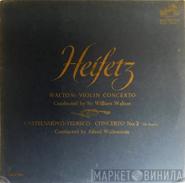 Jascha Heifetz, Sir William Walton, Mario Castelnuovo Tedesco  - Violin Concertos
