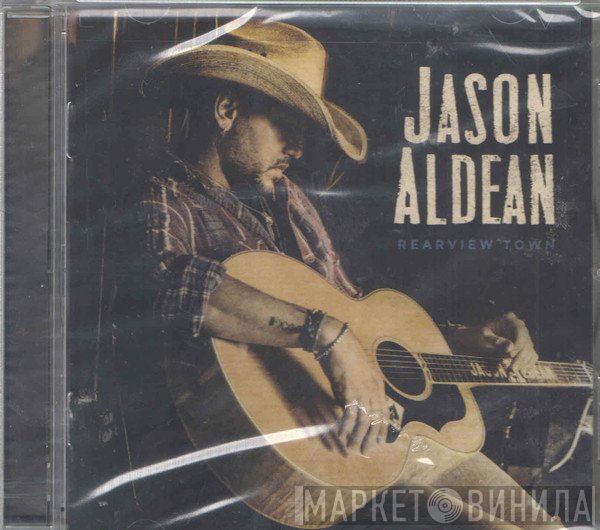 Jason Aldean  - Rearview Town