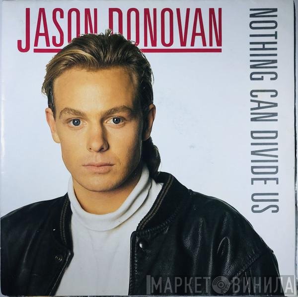 Jason Donovan - Nothing Can Divide Us