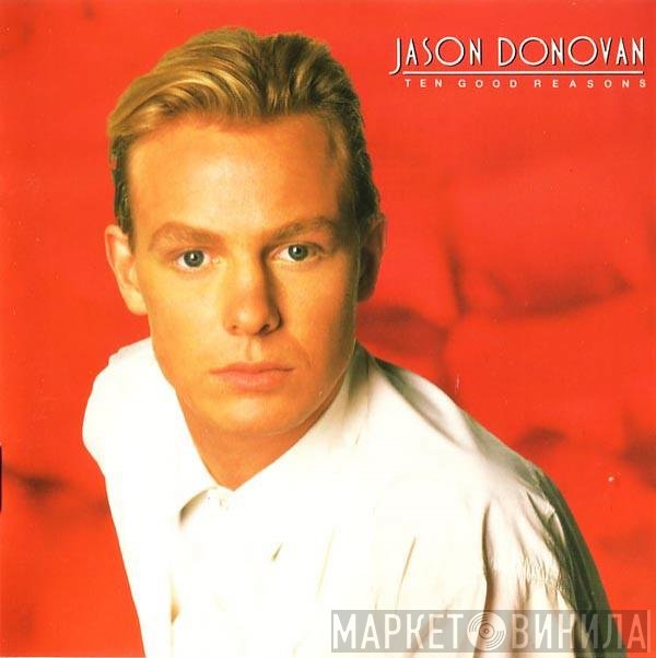 Jason Donovan  - Ten Good Reasons