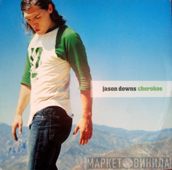 Jason Downs - Cherokee / Trouble