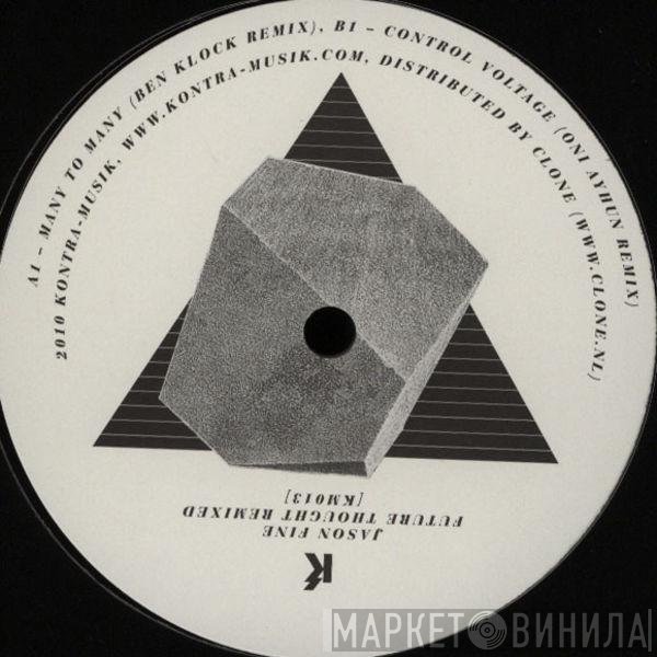 Jason Fine - Future Thought Remixed