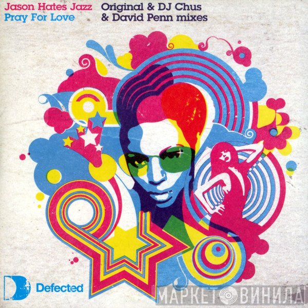Jason Hates Jazz - Pray For Love