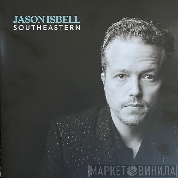 Jason Isbell  - Southeastern