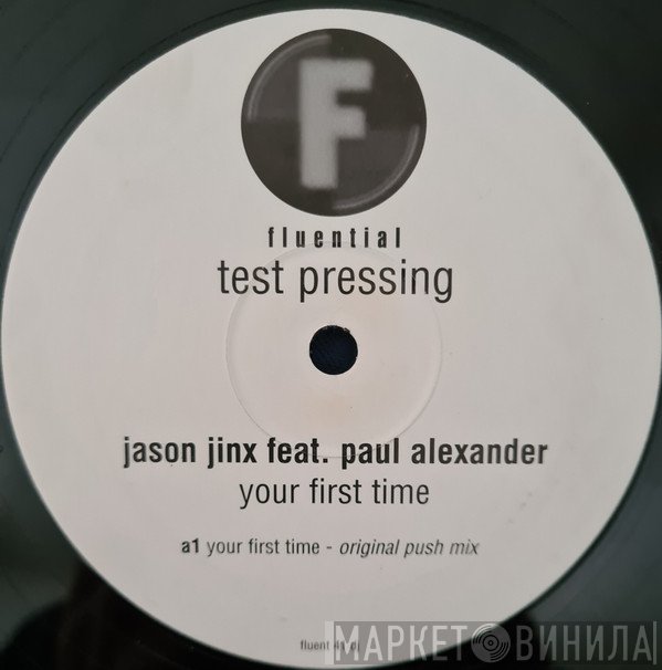 Jason Jinx, Paul Alexander - Your First Time