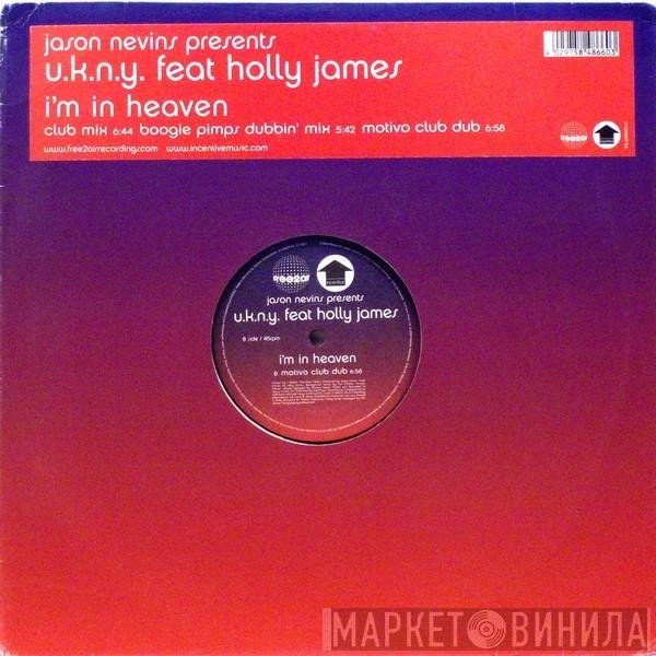 Jason Nevins, Holly James, U.K.N.Y. - I'm In Heaven