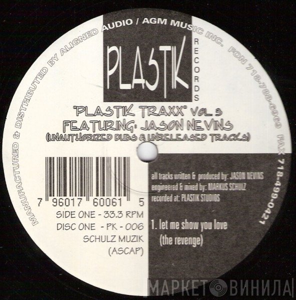 Jason Nevins - Plastik Traxx Vol. 3 (Unauthorized Dubs & Unreleased Tracks)