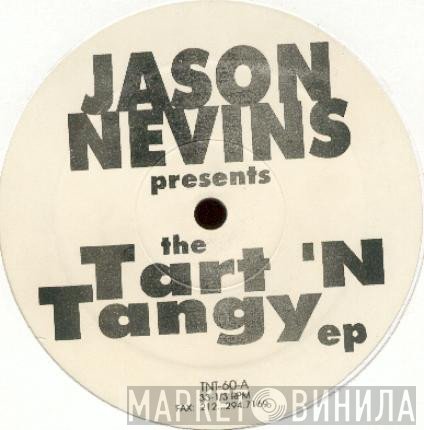 Jason Nevins - The Tart 'N Tangy EP
