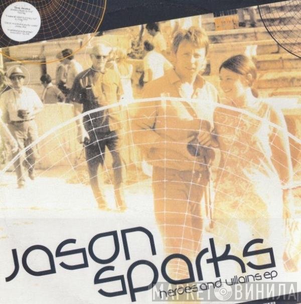 Jason Sparks - Heroes And Villains EP