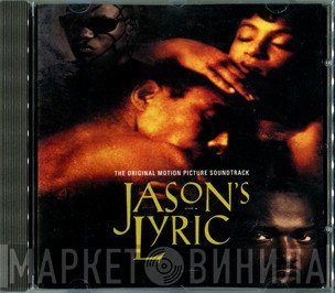  - Jason's Lyric - The Original Motion Picture Soundtrack