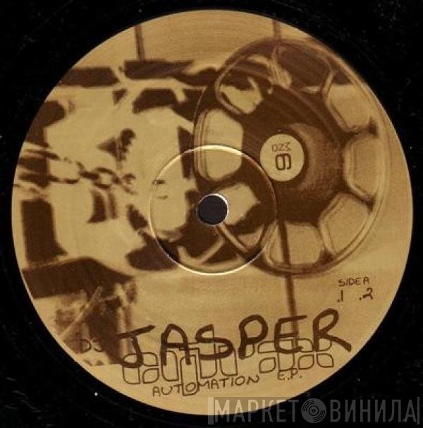Jasper  - Automation E.P.