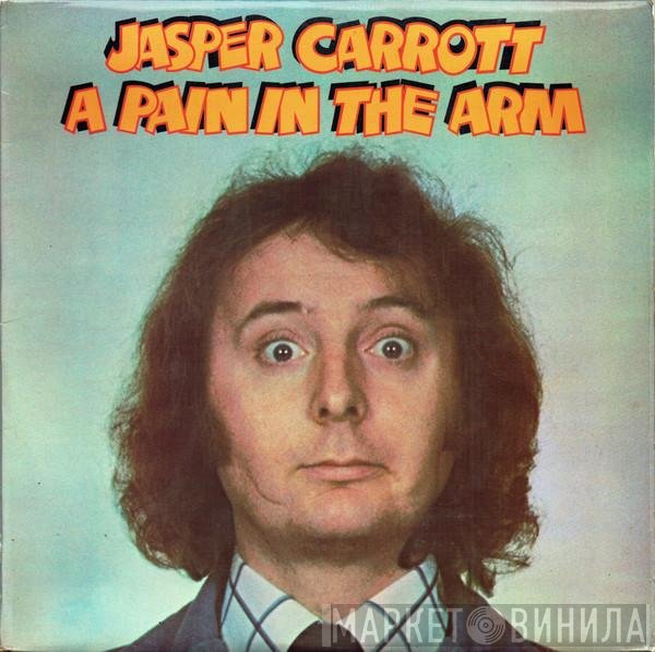 Jasper Carrott - A Pain In The Arm