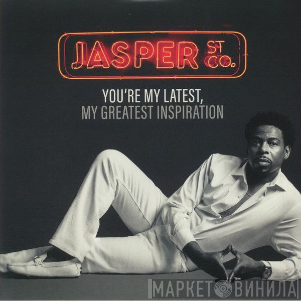 Jasper Street Co. - You're My Latest, My Greatest Inspiration