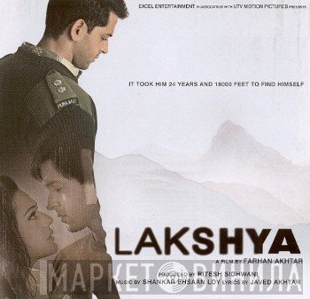 Javed Akhtar, Shankar Ehsaan Loy - Lakshya