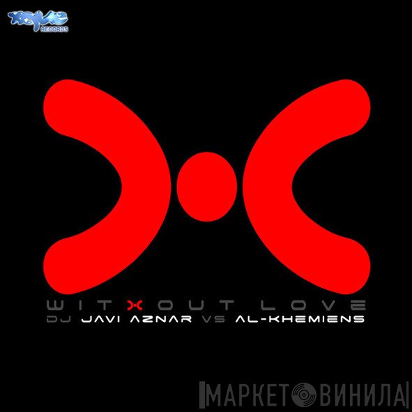 Javi Aznar vs. Al-Khemiens  - Without Love