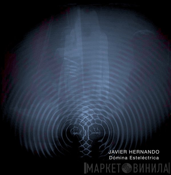 Javier Hernando - Dómina Esteléctrica