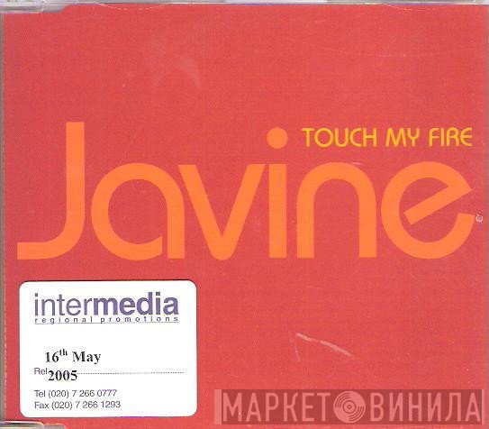 Javine - Touch My Fire