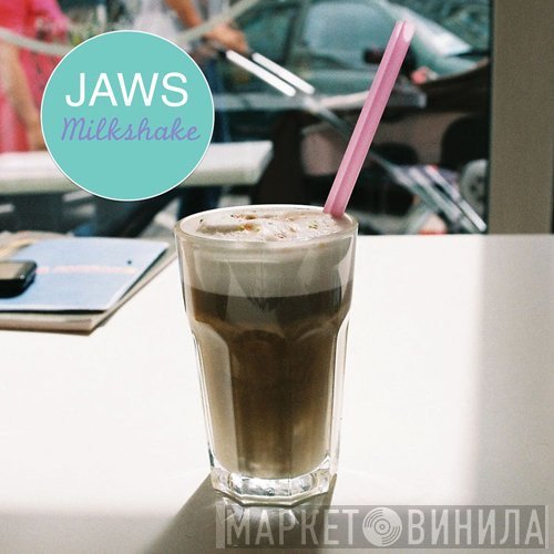 Jaws   - Milkshake