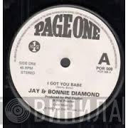 Jay & Bonnie Diamond - I GOT YOU BABE