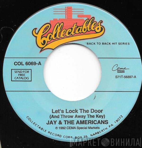 Jay & The Americans - Let's Lock The Door / Walking In The rain