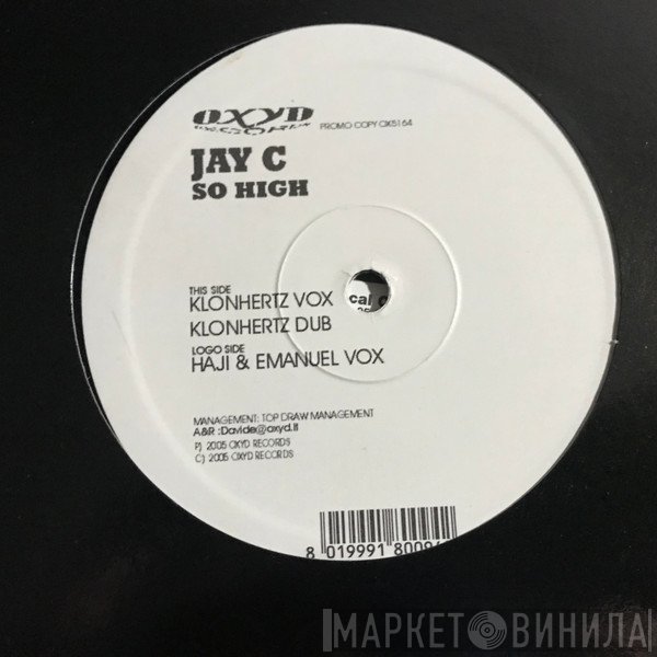 Jay C - So High