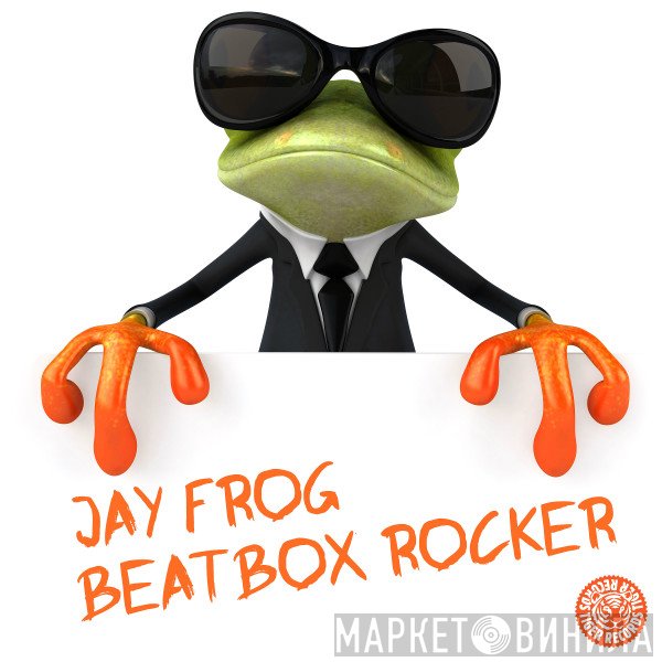 Jay Frog  - Beatbox Rocker