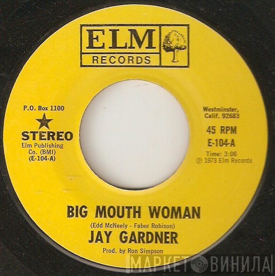 Jay Gardner  - Big Mouth Woman