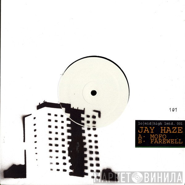Jay Haze  - Mofo / Farewell