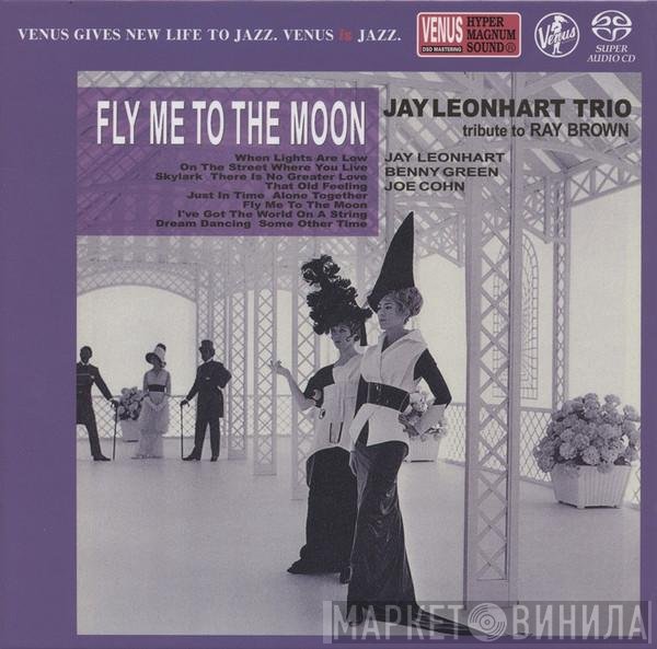 Jay Leonhart Trio - Fly Me To The Moon-Tribute To Ray Brown