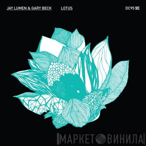 Jay Lumen & Gary Beck  - Lotus