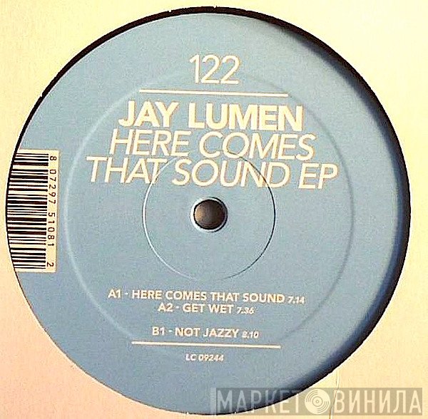 Jay Lumen - Here Comes That Sound EP