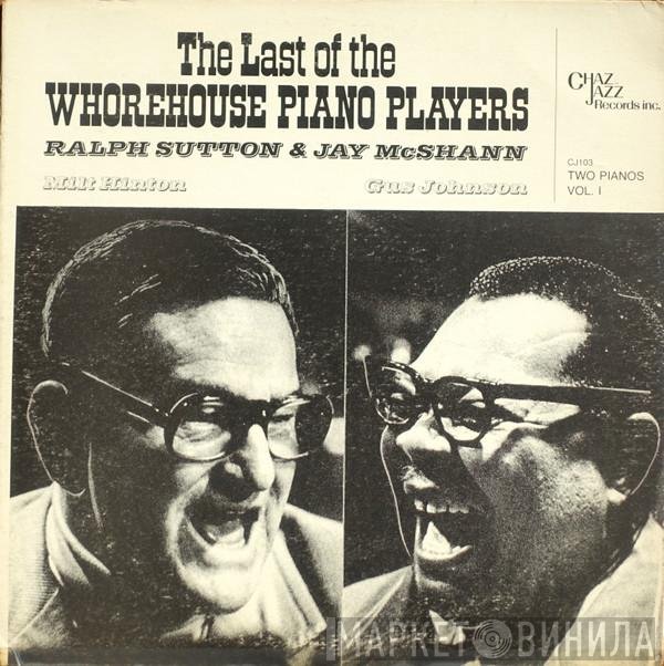 Jay McShann, Ralph Sutton  - The Last Of The Whorehouse Piano Players (Two Pianos Vol. 1)