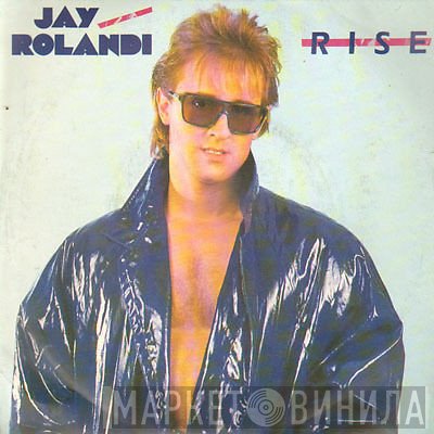Jay Rolandi  - Rise
