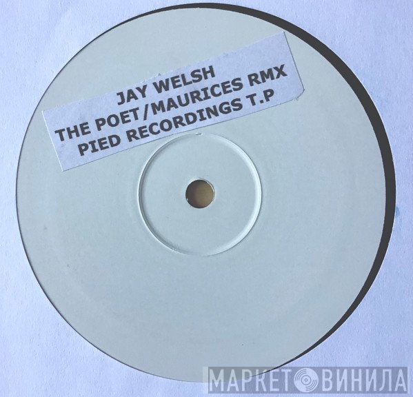 Jay Welsh - The Poet