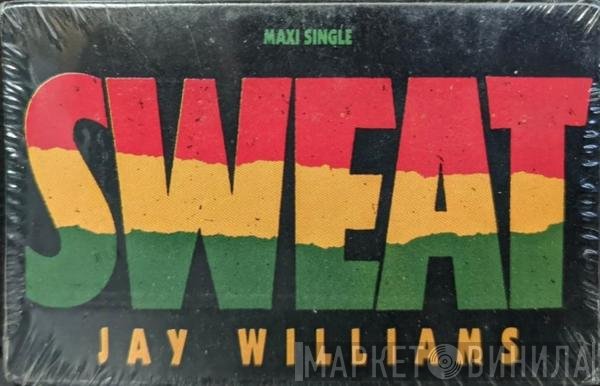 Jay Williams  - Sweat