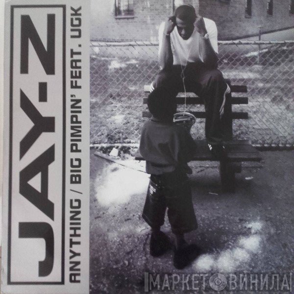 Jay-Z  - Anything / Big Pimpin'