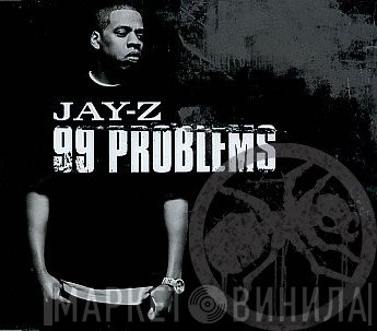 Jay-Z  - 99 Problems - The Prodigy Remix