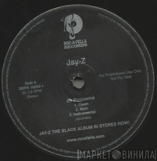 Jay-Z  - 99 Problems