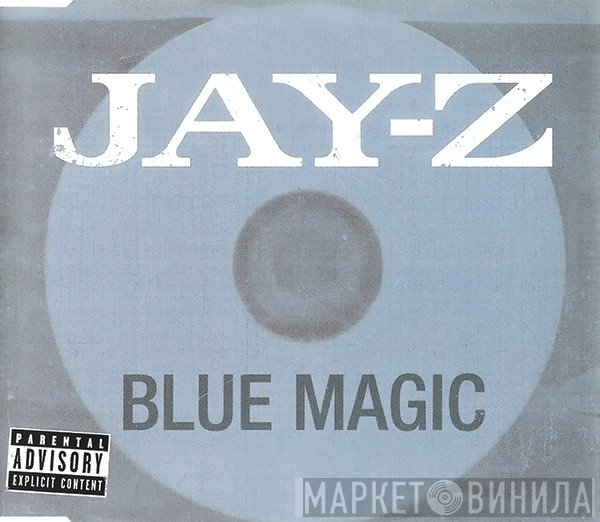 Jay-Z  - Blue Magic