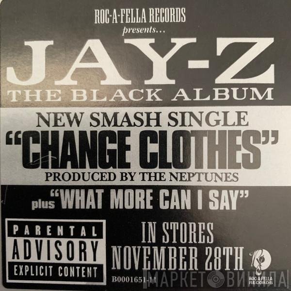 Jay-Z - Change Clothes / What More Can I Say