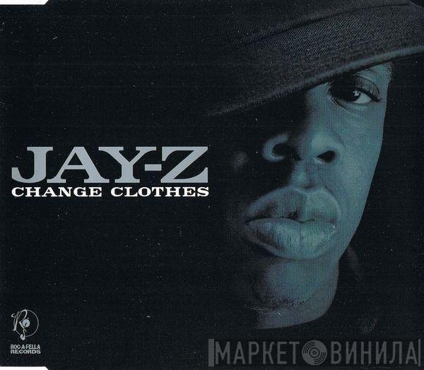 Jay-Z  - Change Clothes